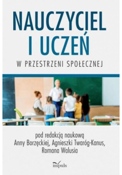 Nauczyciel i uczeń w przestrzeni społecznej