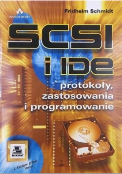 SCSI i IDE Protokoły aplikacje programowanie