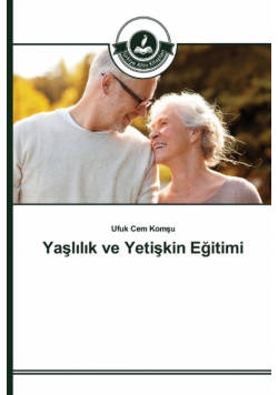 Yaşlılık ve Yetişkin Eğitimi