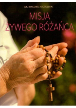 Misja żywego różańca