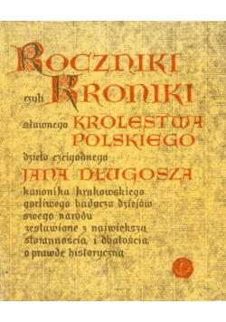 Roczniki Kroniki Królestwa Polskiego księga 12