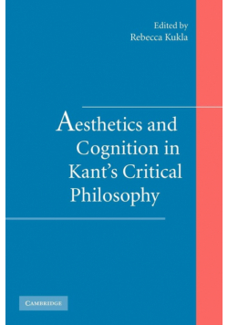 Aesthetics and Cognition in Kant's Critical Philosophy