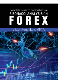 The Complete Guide To Comprehensive Fibonacci Analysis on FOREX
