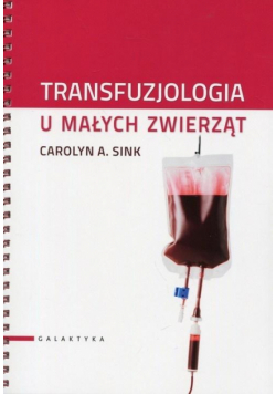 Transfuzjologia u małych zwierząt