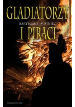 Gladiatorzy i piraci
