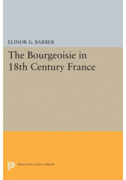 The Bourgeoisie in 18th-Century France