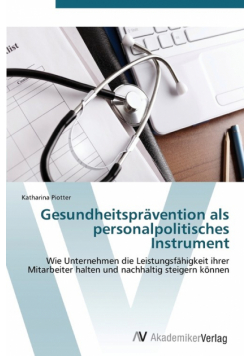 Gesundheitspravention ALS Personalpolitisches Instrument