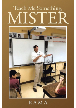 Teach Me Something, Mister