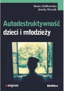 Autodestruktywność dzieci i młodzieży