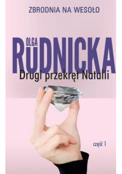 Zbrodnia na wesoło Drugi przekręt Natalii część 1