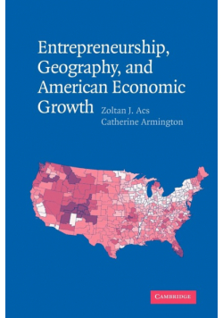 Entrepreneurship, Geography, and American Economic Growth