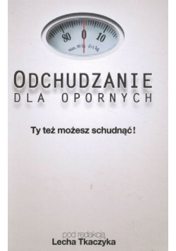 Odchudzanie dla opornych