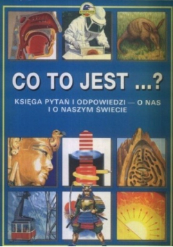 Co to jest Księga pytań i odpowiedzi O nas i o naszym świecie