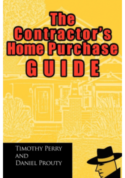 The Contractor's Home Purchase Guide