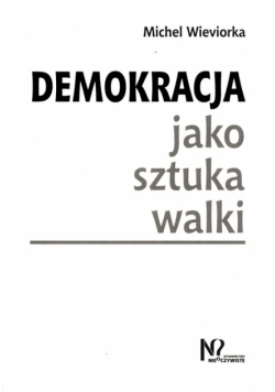 Demokracja jako sztuka walki