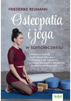 Osteopatia i joga w samoleczeniu