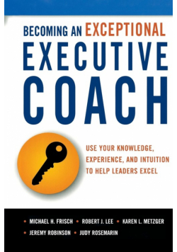 Becoming an Exceptional Executive Coach