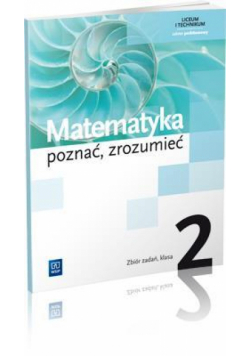 Matematyka LO 2 Poznać, zrozumieć ZB ZP WSiP