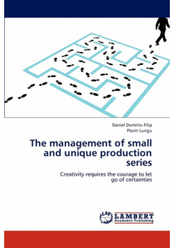 The management of small and unique production series