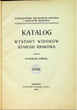 Katalog wystawy widoków starego Krakowa 1910 r.