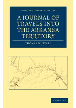 A Journal of Travel into Arkansa Territory, during the Year             1819