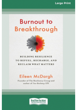 Burnout to Breakthrough