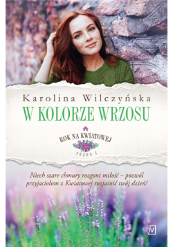Rok na Kwiatowej T.7 W kolorze wrzosu