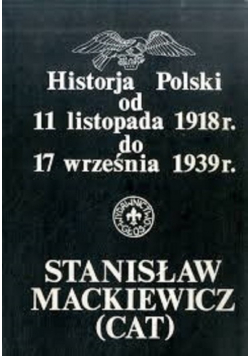Historja Polski od 11 listopada 1918 r do 17 września 1939 r.