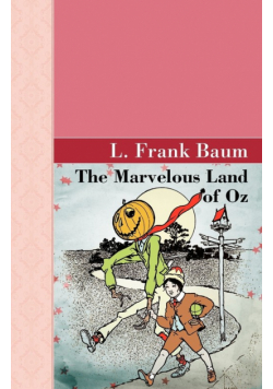 The Marvelous Land of Oz