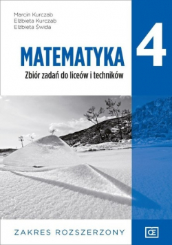 Matematyka LO 4 Zbiór zadań do liceów i techników
