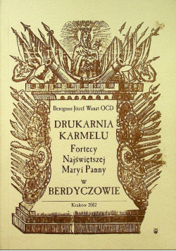 Drukarnia Karmelu Fortecy Najświętszej Maryi Panny w Berdyczowie