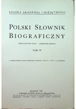 Polski Słownik Biograficzny Tom IV  Reprint z 1938 r.