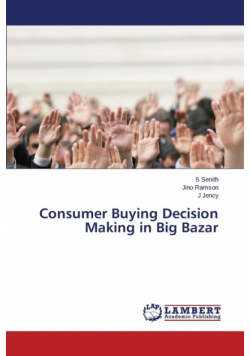 Consumer Buying Decision Making in Big Bazar