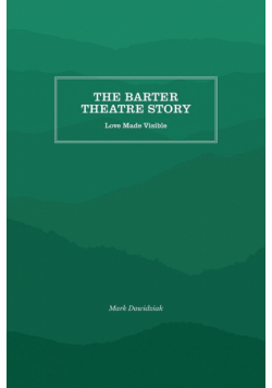 The Barter Theatre Story