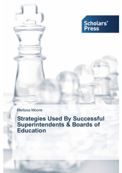 Strategies Used By Successful Superintendents & Boards of Education