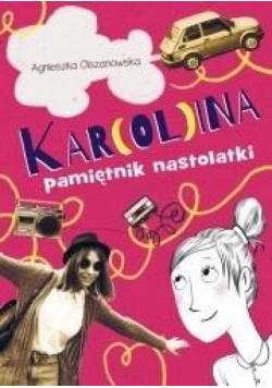 Kar(ol)ina. Pamiętnik nastolatki