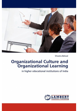 Organizational Culture and Organizational Learning