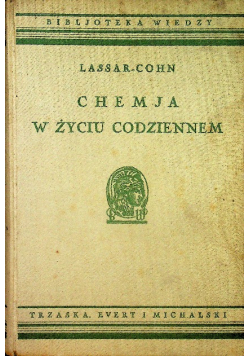 Chemia w życiu codziennym ok. 1930 r.