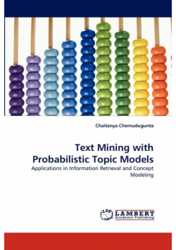 Text Mining with Probabilistic Topic Models