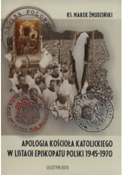 Apologia Kościoła katolickiego w listach Episkopaty Polski 1945 1970