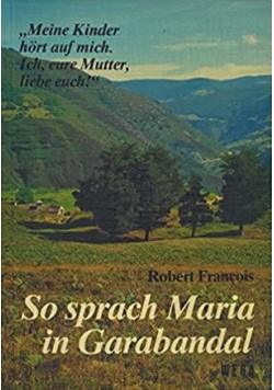 Francois so sprach maria in garabandal