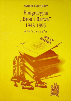 Emigracyjna Broń i Barwa 1948 - 1995
