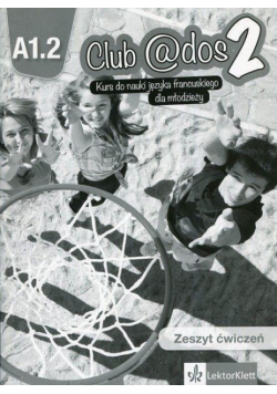 Club @dos 2 A1.2 Ćwiczenia + CD LEKTORKLETT