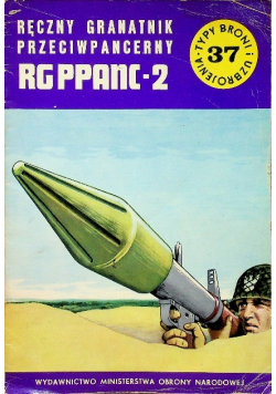 Typy broni i uzbrojenia 37 Ręczny granatnik przeciwpancerny RG PPANC - 2