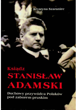 Ksiądz Stanisław Adamski