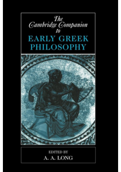 The Cambridge Companion to Early Greek Philosophy