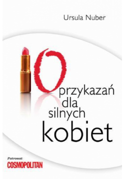 10 przykazań dla silnych kobiet