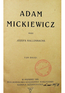 Adam Mickiewicz Tom II 1918 r.