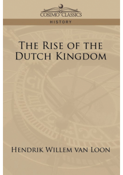 The Rise of the Dutch Kingdom