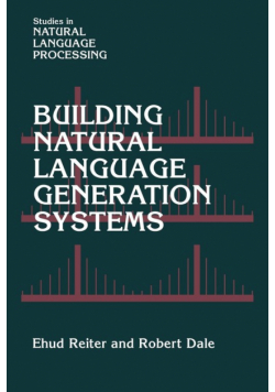 Building Natural Language Generation Systems